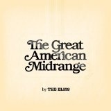The Great American Midrange Lyrics The Elms