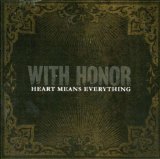 Heart Means Everything Lyrics With Honor