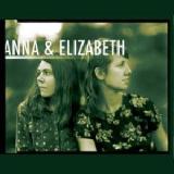 Anna & Elizabeth Lyrics Anna & Elizabeth