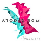 In Parallel (EP) Lyrics Atomic Tom