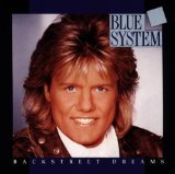 Backstreet Dreams Lyrics Blue System