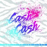 Take It To The Floor Lyrics Cash Cash