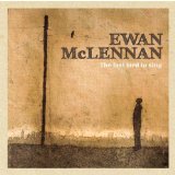 The Last Bird to Sing Lyrics Ewan McLennan