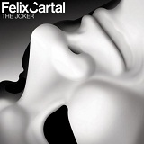 The Joker (Single) Lyrics Felix Cartal