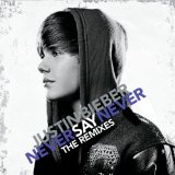 Never Say Never (Single) Lyrics Justin Bieber