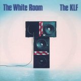 White Room Lyrics KLF