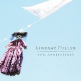 You, Anniversary Lyrics Lindsay Fuller