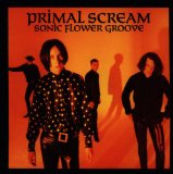 Sonic Flower Groove Lyrics Primal Scream