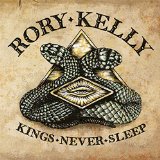 Kings Never Sleep Lyrics Rory Kelly