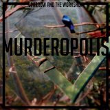 Murderopolis Lyrics Sparrow and the Workshop