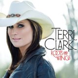 Roots And Wings Lyrics Terri Clark