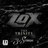 The Trinity: 3rd Sermon Lyrics The Lox