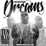 Dreams: Ten B.I.G. Classics Reimagined Lyrics The Notorious B.I.G.