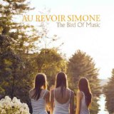 The Bird Of Music Lyrics Au Revoir Simone
