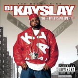 The Streetsweeper Vol. 1 Lyrics DJ Kayslay
