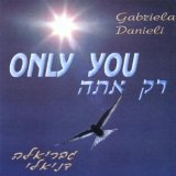 Only You Lyrics Gabriela Danieli