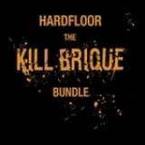 Kill Brique Bundle Lyrics Hardfloor