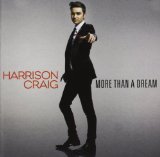 More Than a Dream Lyrics Harrison Craig