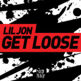 Get Loose (Single) Lyrics Lil Jon