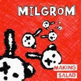 Making Salad Lyrics Milgrom