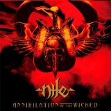 Annihilation Of The Wicked Lyrics Nile