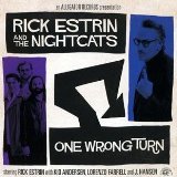 One Wrong Turn Lyrics Rick Estrin And The Nightcats