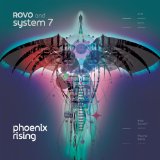 Phoenix Rising Lyrics Rovo And System 7