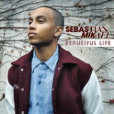 Beautiful Life (Single) Lyrics Sebastian Mikael