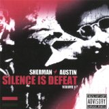 Silence is Defeat II Lyrics Sherman Austin