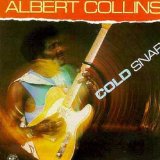 Cold Snap Lyrics Albert Collins