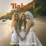Dancing on the Sun (Single) Lyrics Bahari