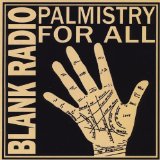 Palmistry for All Lyrics Blank Radio