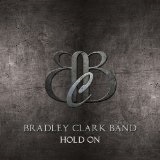 Hold On Lyrics Bradley Clark Band