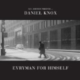 Evryman for Himself Lyrics Daniel Knox