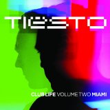 Club Life, Vol. 2: Miami Lyrics DJ Tiesto