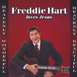 Heavenly Wonderful Heavenly Beautiful Lyrics Freddie Hart