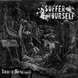 Suffer Yourself Lyrics Inner Sanctum