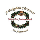 A Polyphon Christmas Lyrics Jim Austerman