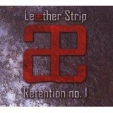 Retention No. 1 Lyrics Leaether Strip