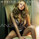 Angels Cry (Single) Lyrics Mariah Carey