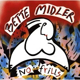 No Frills Lyrics Midler Bette
