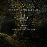 Give Us a Kiss Lyrics Nick Cave & The Bad Seeds