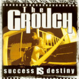 Success is Destiny Lyrics The Grouch