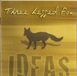 Ideas Lyrics Three Legged Fox