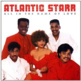 All In The Name Of Love Lyrics Atlantic Starr