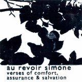 Verses Of Comfort, Assurance And Salvation Lyrics Au Revoir Simone