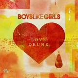 Love Drunk Lyrics Boys Like Girls