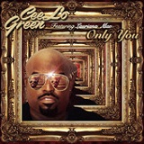Only You (Single) Lyrics Cee Lo Green