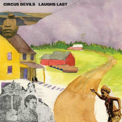 Laughs Last Lyrics Circus Devils