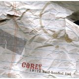 Hard-Headed Fool Lyrics Corey Smith